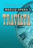 Giuseppe Verdi. TRAVIATA (seansas)